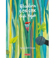 Böceklerin Çok Çok Gizli Hayatı