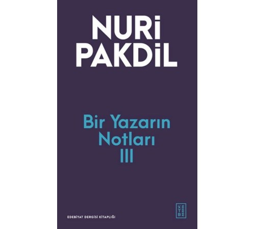 Bir Yazarın Notları III Bir Yazarın Notları III