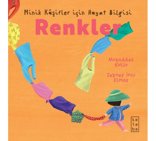 Minik Kâşifler için Hayat Bilgisi - Renkler
