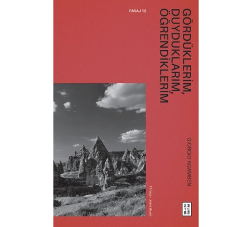 Gördüklerim, Duyduklarım, Öğrendiklerim