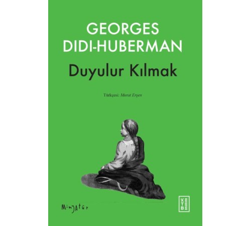 Duyulur Kılmak Duyulur Kılmak