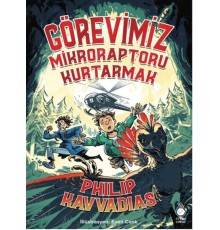 Görevimiz Mikroraptoru Kurtarmak