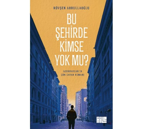 Bu Şehirde Kimse Yok mu?