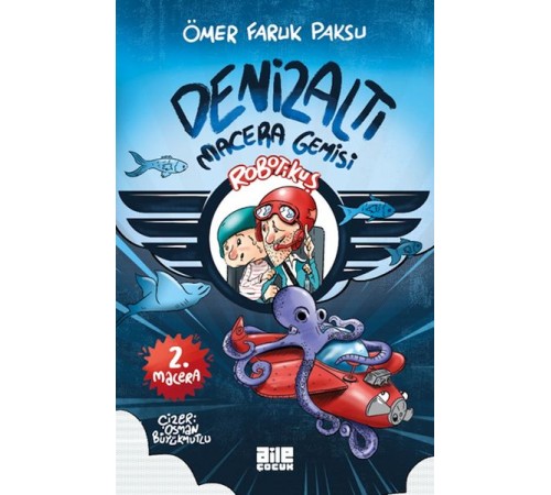 Robotikuş-2 / Denizaltı Macera Gemisi Robotikuş-2 / Denizaltı Macera Gemisi