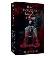 Bazı İnsanlar Böyle Yaşar 4