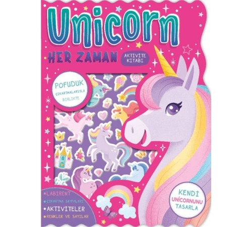 Unicorn Her Zaman - Çıkartmalı Aktivite Kitabı