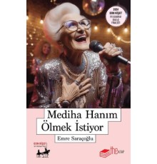 Mediha Hanım Ölmek İstiyor