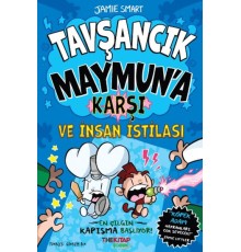 Tavşancık Maymun'a Karşı ve İnsan İstilası