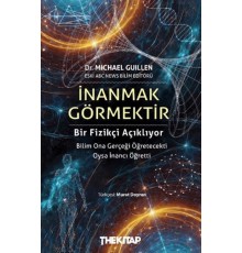 İnanmak Görmektir