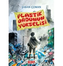 Plastik Ordunun Yükselişi