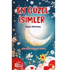En Güzel İsimler - Şiirlerle Esmaül  Hüsna