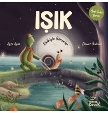 Işık - Kalbiyle Görenler