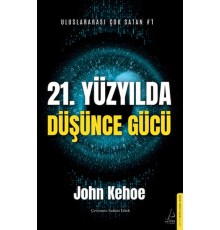 21. Yüzyılda Düşünce Gücü