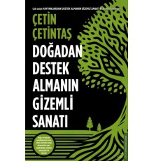 Doğadan Destek Almanın Gizemli Sanatı