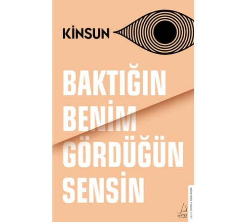 Baktığın Benim Gördüğün Sensin Baktığın Benim Gördüğün Sensin