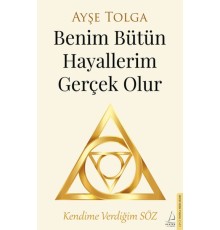 Benim Bütün Hayallerim Gerçek Olur