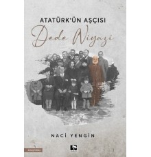 Atatürk'ün Aşçısı Dede Niyazi