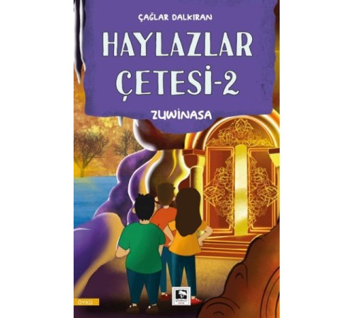 Haylazlar Çetesi-2 Zuwinasa Haylazlar Çetesi-2 Zuwinasa