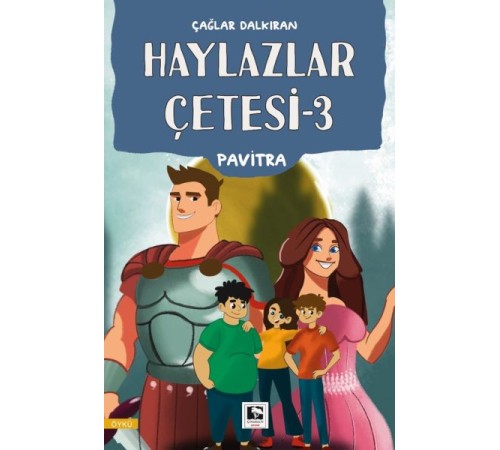 Haylazlar Çetesi-3 Pavitra Haylazlar Çetesi-3 Pavitra