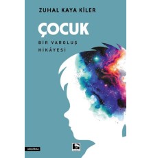 Çocuk Bir Varoluş Hikâyesi