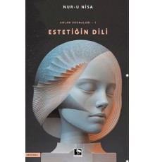 Anlam Okumaları/Estetiğin Dili -1