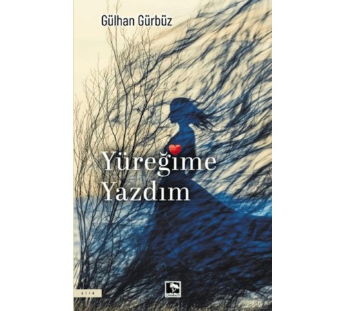 Yüreğime Yazdım