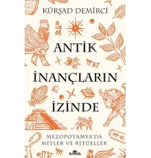 Antik İnançların İzinde