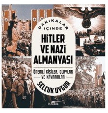 Dakikalar İçinde Hitler Ve Nazi Almanyası