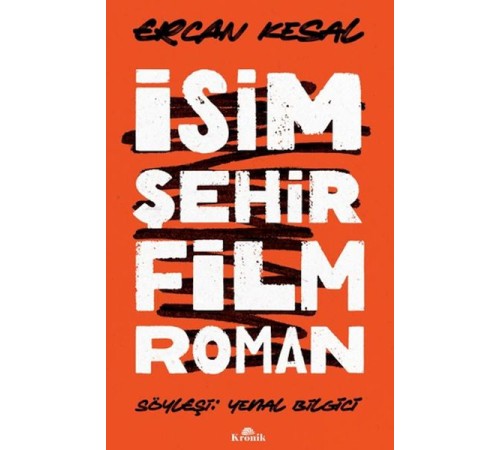 İsim Şehir Film Roman İsim Şehir Film Roman