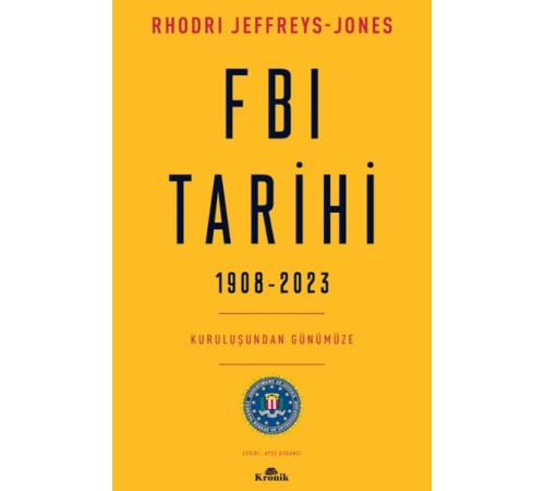 FBI Tarihi, 1908-2023 FBI Tarihi, 1908-2023