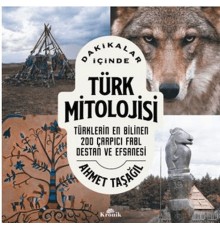 Dakikalar İçinde Türk Mitolojisi