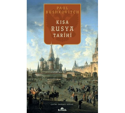 Kısa Rusya Tarihi Kısa Rusya Tarihi