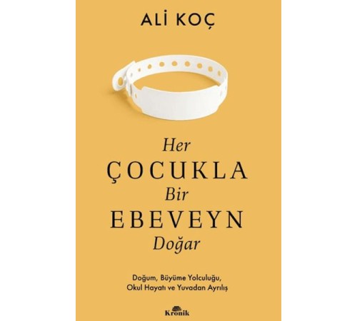 Her Çocukla Bir Ebeveyn Doğar