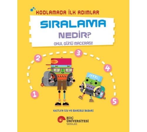 Kodlamada İlk Adımlar Sıralama Nedir? Okul Günü Macerası