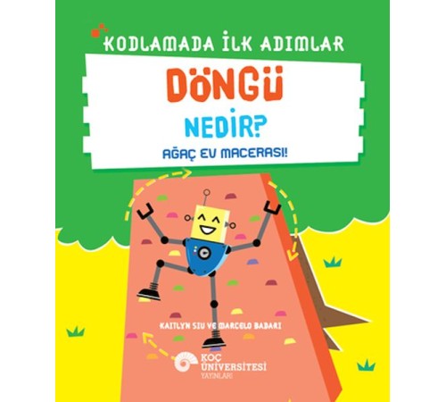 Kodlamada İlk Adımlar Döngü Nedir? Ağaç Ev Macerası!