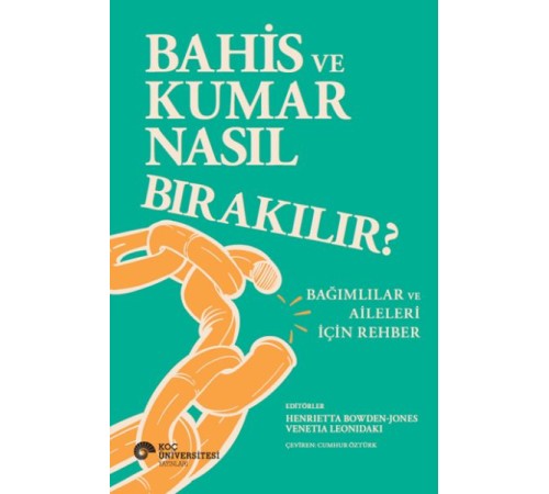 Bahis Ve Kumar Nasıl Bırakılır? Bağımlılar Ve Aileleri İçin Rehber Bahis Ve Kumar Nasıl Bırakılır? Bağımlılar Ve Aileleri İçin Rehber