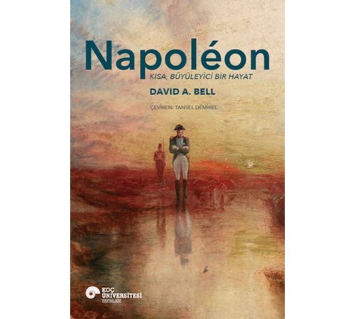 Napoléon Kısa, Büyüleyici Bir Hayat Napoléon Kısa, Büyüleyici Bir Hayat
