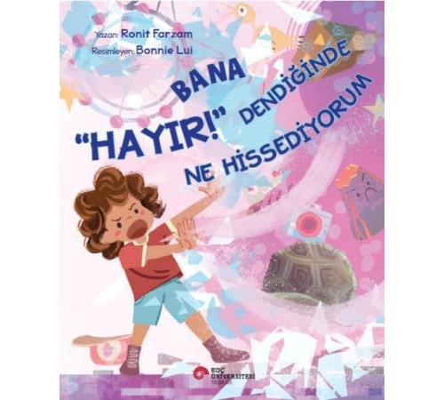Bana “Hayır!” Dendiğinde Ne Hissediyorum