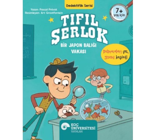Tıfıl Şerlok – Bir Japon Balığı Vakası Dedektiflik Serisi Tıfıl Şerlok – Bir Japon Balığı Vakası Dedektiflik Serisi