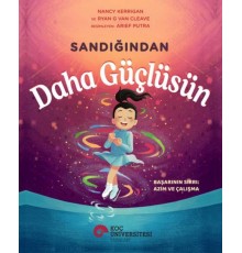 Sandığından Daha Güçlüsün