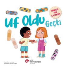 Uf Oldu Geçti Minikler İçin İlkyardım