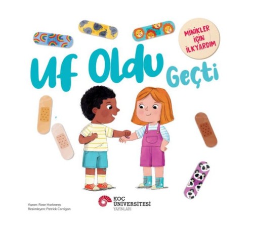 Uf Oldu Geçti Minikler İçin İlkyardım Uf Oldu Geçti Minikler İçin İlkyardım