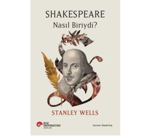 Shakespeare Nasıl Biriydi?