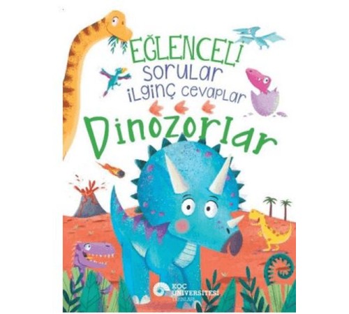 Eğlenceli Sorular İlginç Cevaplar – Dinozorlar