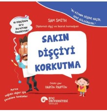 Sakın Dişçciyi Korkutma