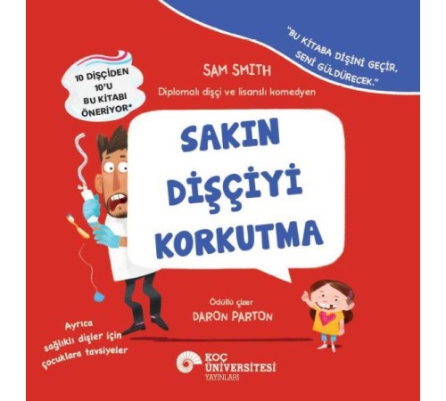 Sakın Dişçciyi Korkutma Sakın Dişçciyi Korkutma