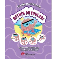 Beynin Maceraları - Beyin Duygu Durumları, Duyular Ve Tepkileri