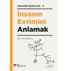 İnsanın Evrimini Anlamak - Yaşamın Esasları 4