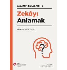 Zekayı Anlamak - Yaşamın Esasları 5