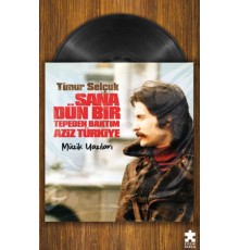 Sana Dün Bir Tepeden Baktım Aziz  Türkiye- Müzik Yazıları